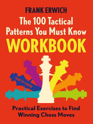 cover image of The 100 Tactical Patterns You Must Know Workbook